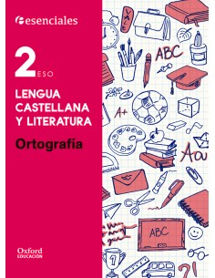 Esenciales Oxford Lengua Castellana y Literatura 2º ESO O